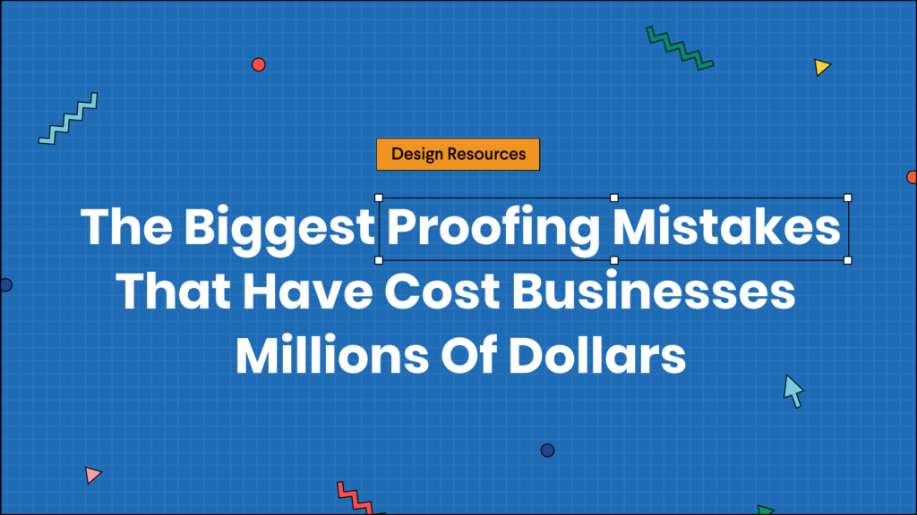 Biggest Proofing Mistakes